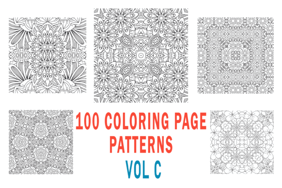 100 Coloring Page Patterns Vol C and A: A Designer's Essential Resource for Creative Projects